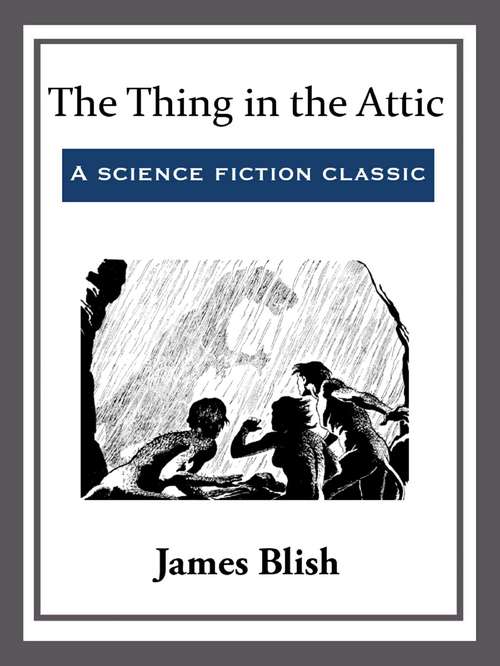 Book cover of The Thing in the Attic