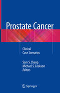 Prostate Cancer: 2007 Update (The\clinics: Surgery Ser.)