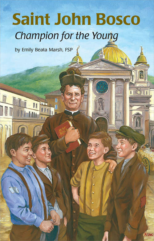 Book cover of Saint John Bosco: Champion for the Young