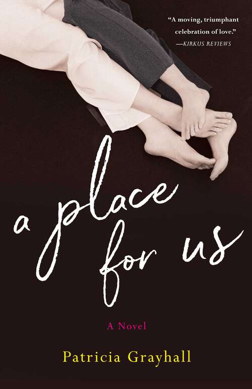 Book cover of A Place for Us: A Novel