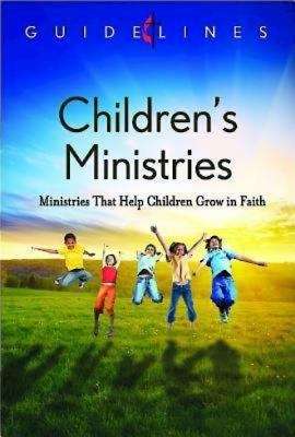 Book cover of Guidelines for Leading Your Congregation 2013-2016 - Children’s Ministries