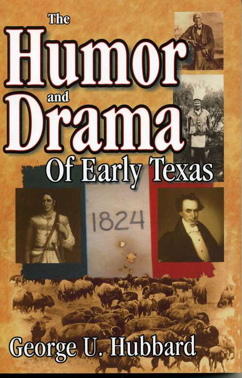 Book cover of Humor & Drama of Early Texas