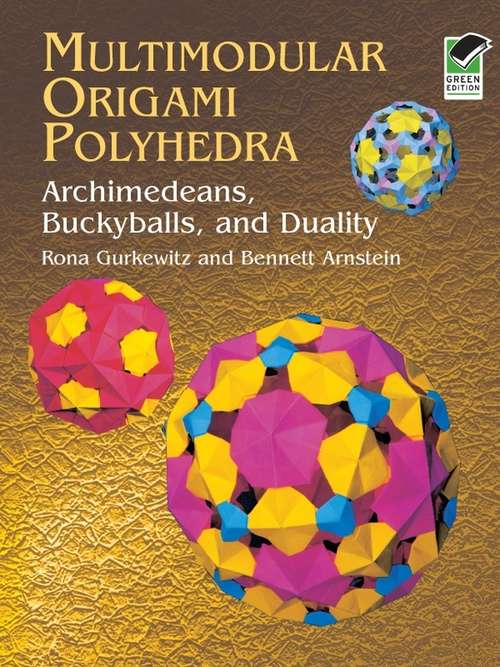 Book cover of Multimodular Origami Polyhedra: Archimedeans, Buckyballs and Duality