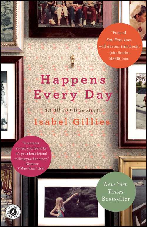 Book cover of Happens Every Day: An All-Too-True Story