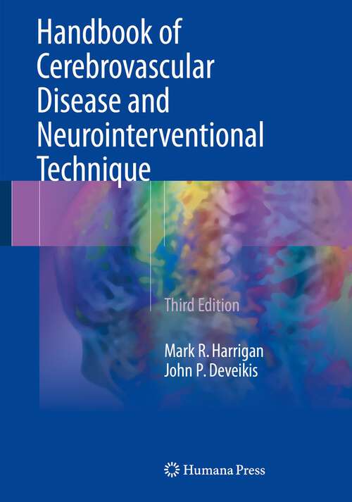 Book cover of Handbook of Cerebrovascular Disease and Neurointerventional Technique (3rd ed. 2018) (Contemporary Medical Imaging #1)