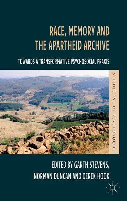 Race, Memory and the Apartheid Archive