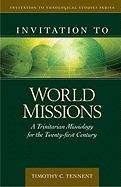 Book cover of Invitation to World Missions: A Trinitarian Missiology for the Twenty-First Century