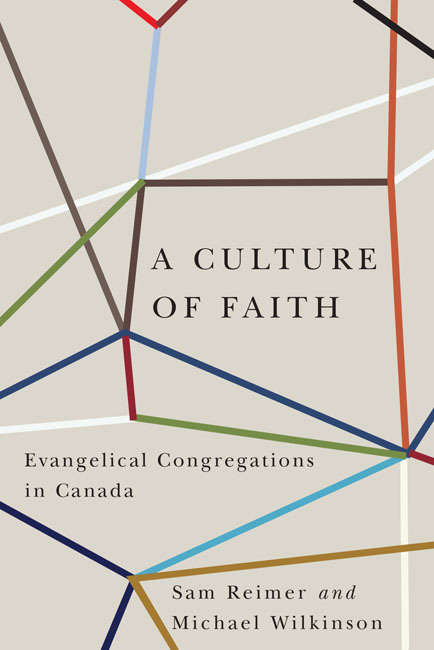 A Culture of Faith: Evangelical Congregations in Canada (ISSN)