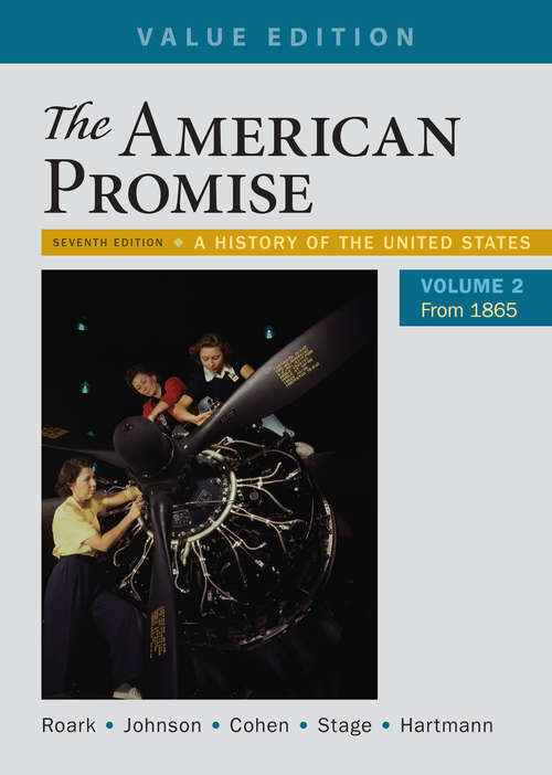 The American Promise: Volume II: From 1865