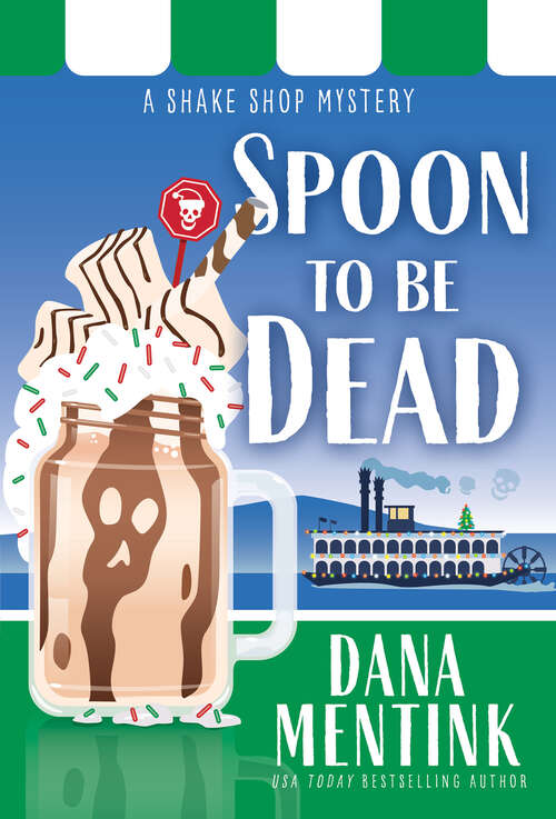 Book cover of Spoon to be Dead (Shake Shop Mystery #3)