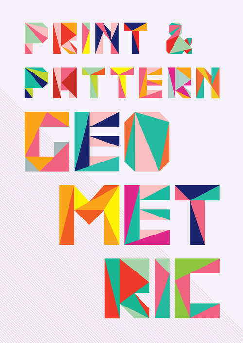 Book cover of Print & Pattern: Geometric