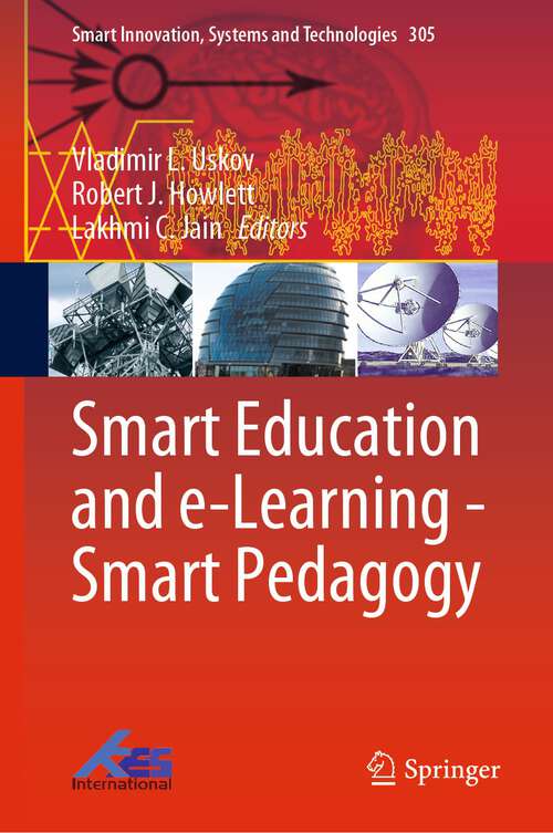 Smart Education and e-Learning - Smart Pedagogy (Smart Innovation, Systems and Technologies #305)