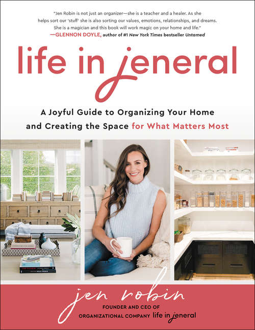 Book cover of Life in Jeneral: A Joyful Guide to Organizing Your Home and Creating the Space for What Matters Most
