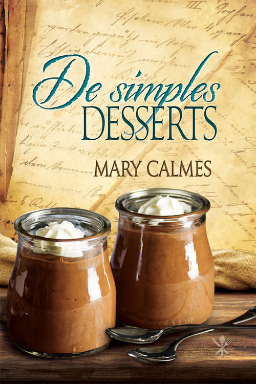 Book cover of De simples desserts (Contes d'un étrange livre de cuisine #5)