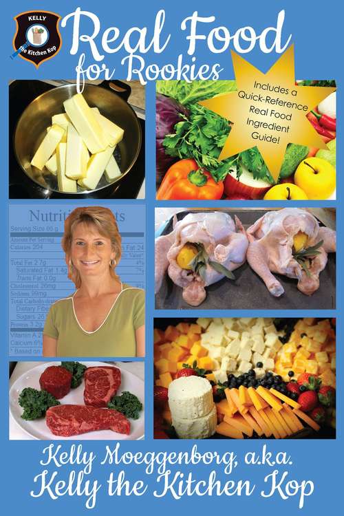 Book cover of Real Food for Rookies: Healthy Cooking – Traditional Food – Vibrant Health