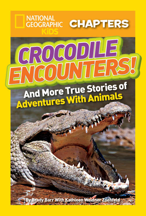 Book cover of National Geographic Kids Chapters: and More True Stories of Adventures with Animals (NGK Chapters)
