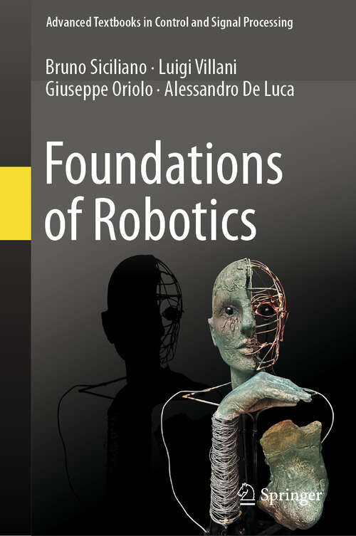 Book cover of Foundations of Robotics (Advanced Textbooks in Control and Signal Processing)