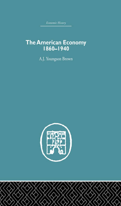 The American Economy 1860-1940