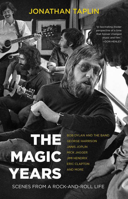 Book cover of The Magic Years: Scenes from a Rock-and-Roll Life