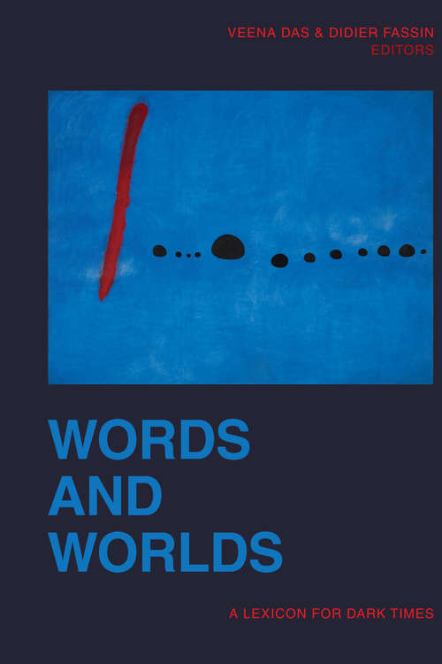 Words and Worlds: A Lexicon for Dark Times