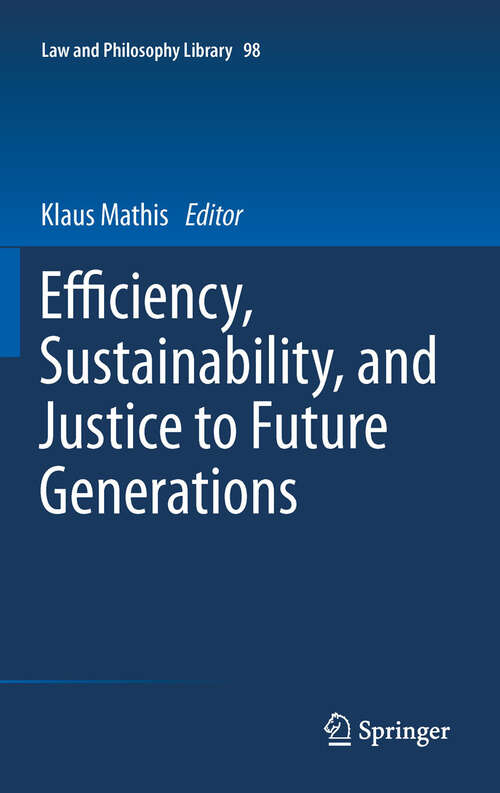 Book cover of Efficiency, Sustainability, and Justice to Future Generations