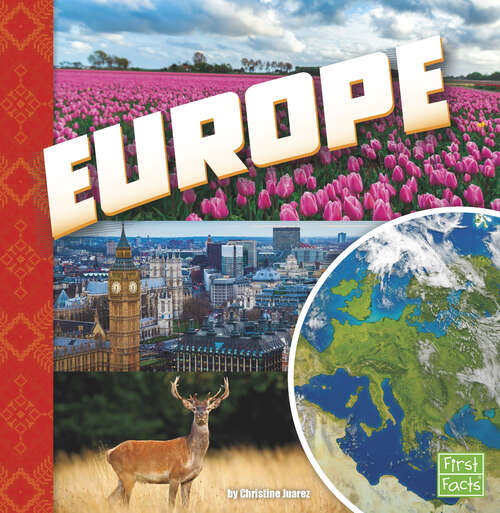 Book cover of Europe: A 4d Book (Investigating Continents Ser.)