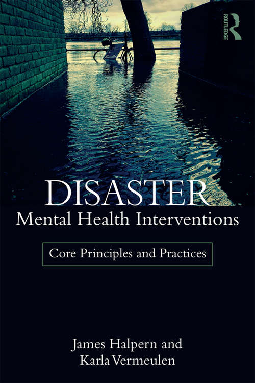 Book cover of Disaster Mental Health Interventions: Core Principles and Practices