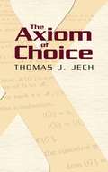 The Axiom of Choice