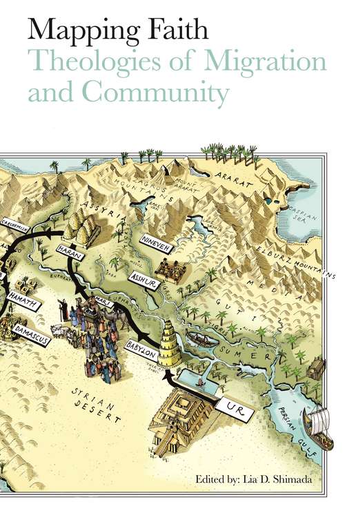 Mapping Faith: Theologies of Migration and Community