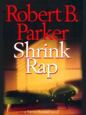 Book cover of Shrink Rap (Sunny Randall #3)