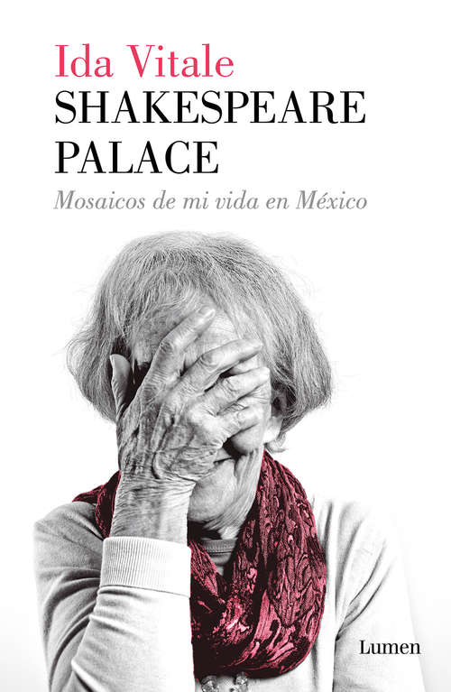 Book cover of Shakespeare Palace: Mosaicos de su vida en México (1974-1984)