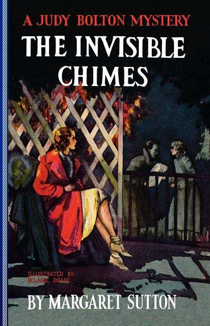 The Invisible Chimes (Judy Bolton Mysteries #3)
