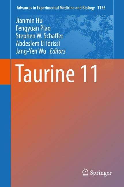 Taurine 11 (Advances in Experimental Medicine and Biology #1155)