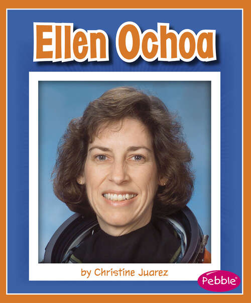 Book cover of Ellen Ochoa (Great Hispanic And Latino Americans Ser.)