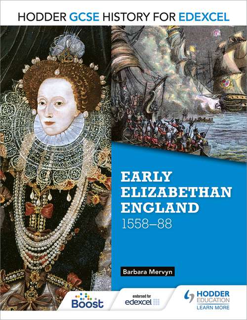 Book cover of Hodder GCSE History for Edexcel: Early Elizabethan England, 155888