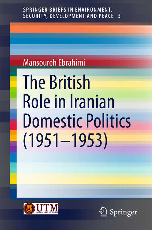 Book cover of The British Role in Iranian Domestic Politics (1951-1953)