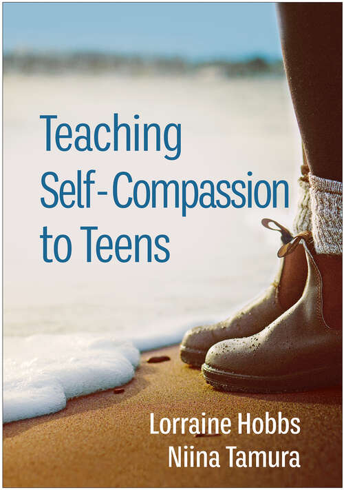 Book cover of Teaching Self-Compassion to Teens