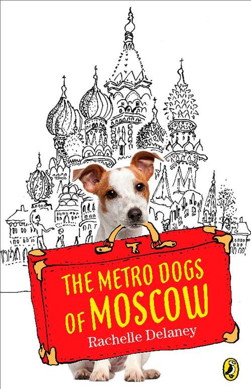 Book cover of The Metro Dogs of Moscow