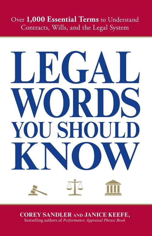 Book cover of Legal Words You Should Know: Over 1,000 Essential Terms to Understand Contracts, Wills, and the Legal System