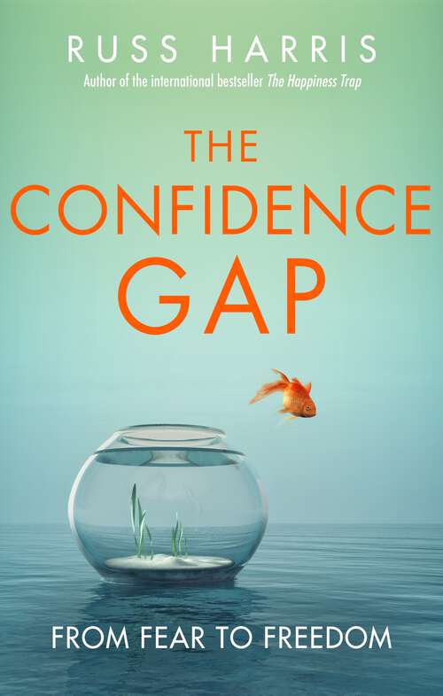 Book cover of The Confidence Gap: From Fear to Freedom