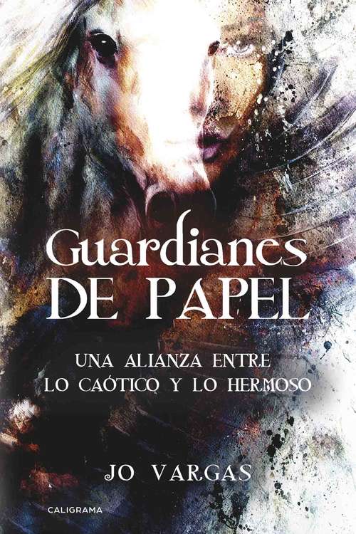 Book cover of Guardianes de papel: Una alianza entre lo caótico y lo hermoso