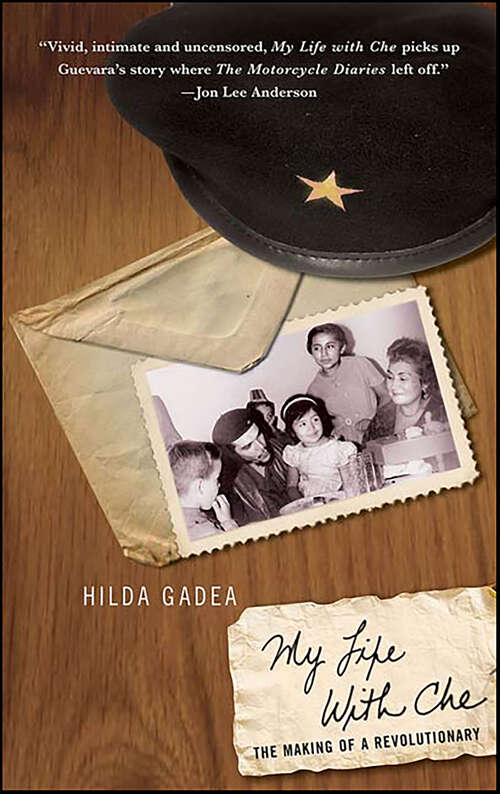 Book cover of My Life With Che: The Making of a Revolutionary