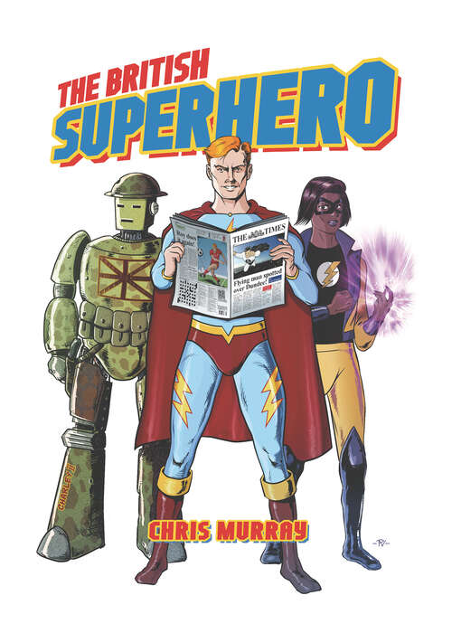 Book cover of The British Superhero (EPub Single)