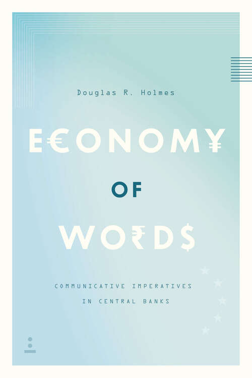 Book cover of Economy of Words: Communicative Imperatives in Central Banks
