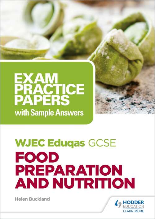 Book cover of WJEC Eduqas GCSE Food Preparation and Nutrition: Exam Practice Papers with Sample Answers