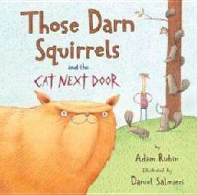 Book cover of Those Darn Squirrels and the Cat Next Door