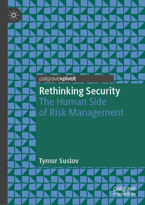 Book cover of Rethinking Security: The Human Side of Risk Management (Crime Prevention and Security Management)