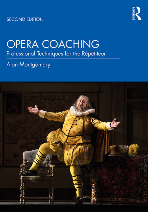 Book cover of Opera Coaching: Professional Techniques for the Répétiteur (2)