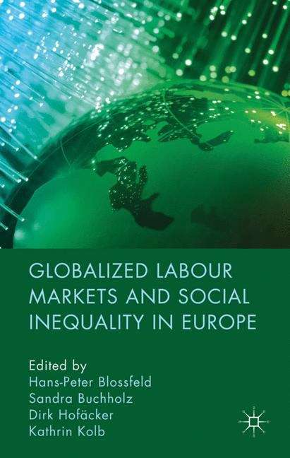 Globalized Labour Markets and Social Inequality in Europe