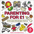 Ladbaby – Parenting for £1: …and other baby budget hacks